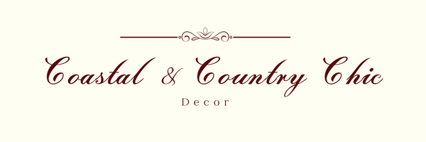 Coastal & Country Chic Decor